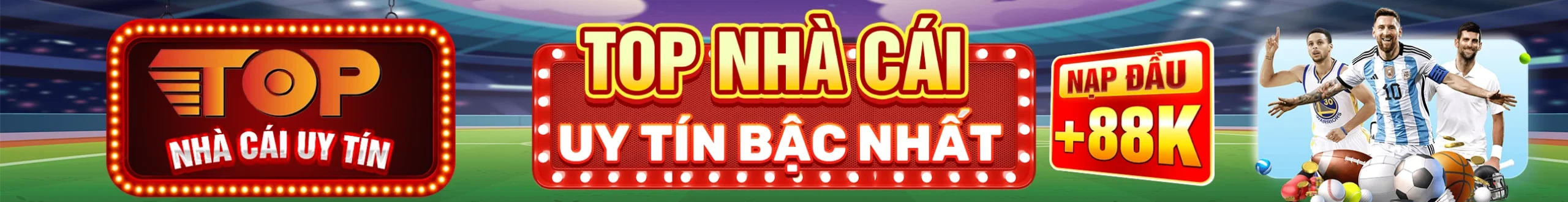 Top nhà cái uy tín, thưởng khuyến mãi 888k